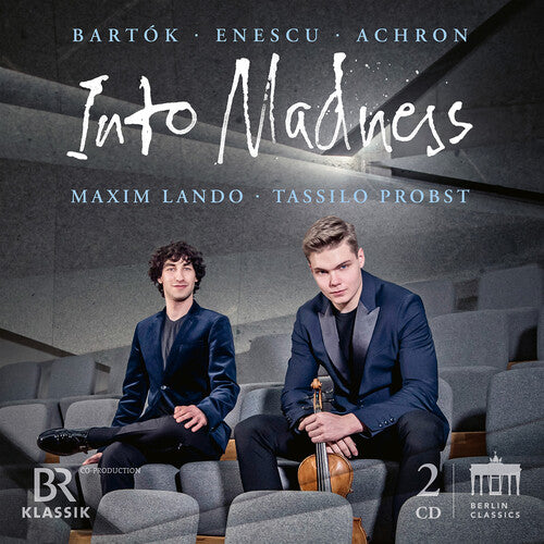 Achron, Bartok & Enescu: Into Madness