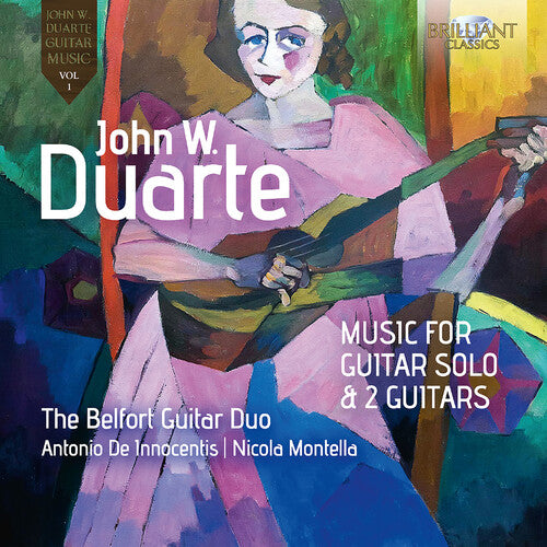 Duarte: Music for Guitar Solo & 2 Guitars, Vol. 1 / Belfort Guitar Duo