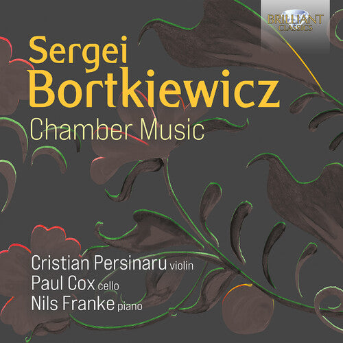 Bortkiewicz: Chamber Music / Persinaru, Cox, Franke