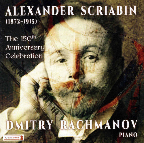 Scriabin: 150th Anniversary Celebration - Complete Piano Works / Rachmanov