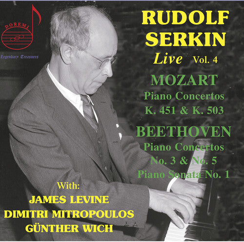 Mozart & Beethoven: Rudolf Serkin Live, Vol. 4 / Serkin, Mitropoulos, Wich