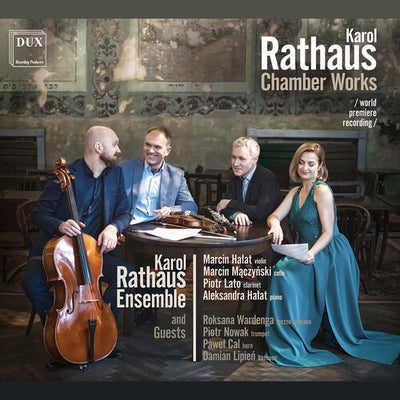 Rathaus: Chamber Works / Karol Rathaus Ensemble
