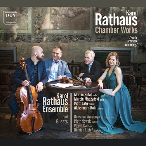 Rathaus: Chamber Works / Karol Rathaus Ensemble
