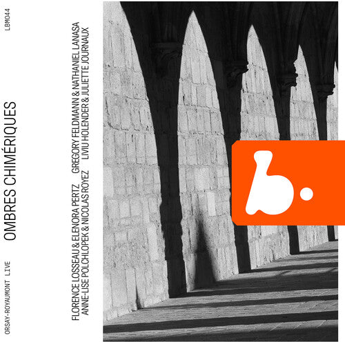 Debussy, Mahler et al: Ombres chimeriques - Art Songs / Orsay-Royaumont Academy