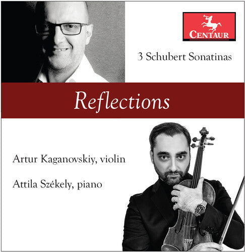 Reflections - 3 Schubert Sonatinas / Kaganovskiy, Székely