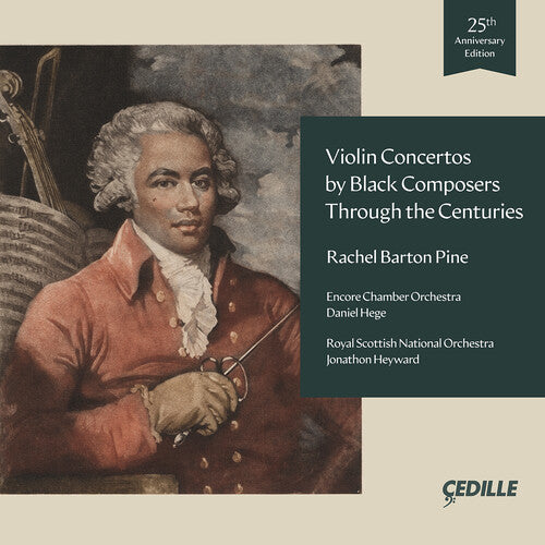 Violin Concertos by Black Composers - 25th Anniversary / Rachel Barton Pine