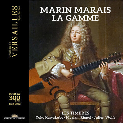 Marais: La gamme / Les Timbres