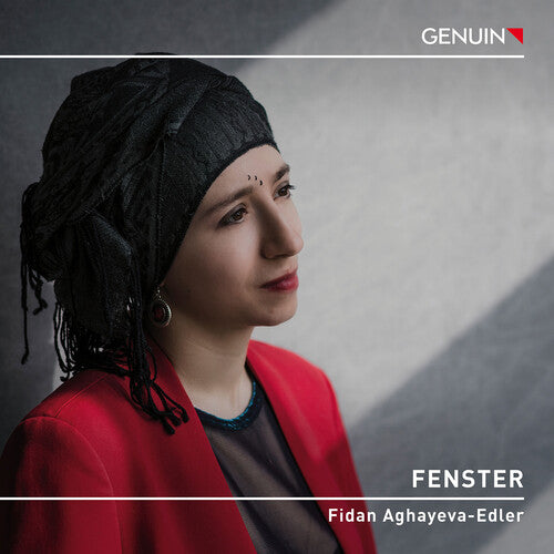 Czernowin, Neuwirth et al: Fenster (Window) - New Piano Music / Aghayeva-Edler