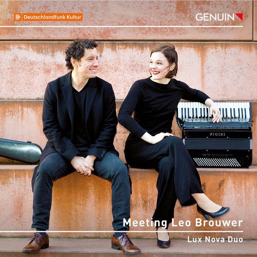 Meeting Leo Brouwer / Lux Nova Duo