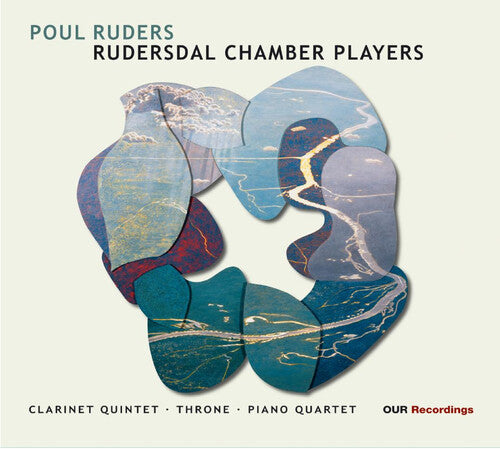 Ruders: Clarinet Quintet, Piano Quartet, "Throne" / Rudersdal Chamber Players