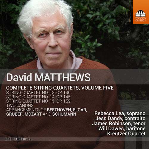 D. Matthews: Complete String Quartets, Vol. 5 / Kreutzer Quartet