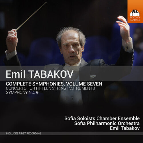 Tabakov: Complete Symphonies, Vol. 7 / Sofia Philharmonic Orchestra