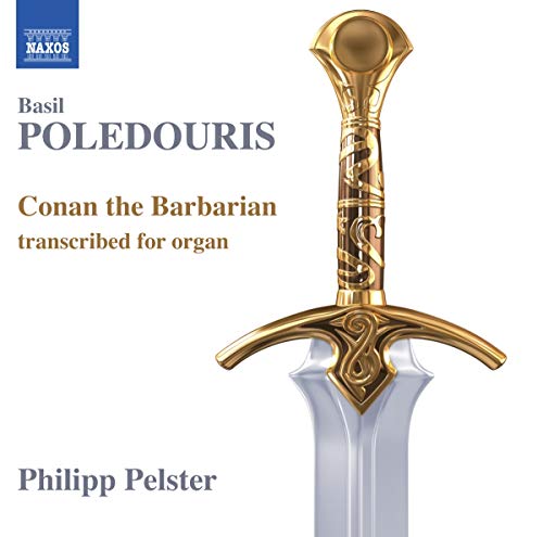 Basil Poledouris: Conan The Barbarian Transcribed For Organ