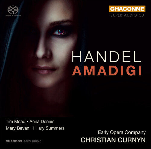 Handel: Amadigi of Gaula / Mead, Dennis, Bevan, Early Opera Company