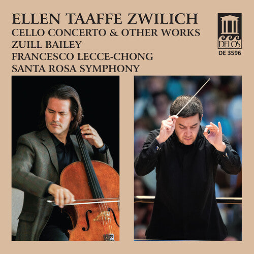 Zwilich: Cello Concerto & Other Works / Bailey, Lecce-Chong, Santa Rosa Symphony