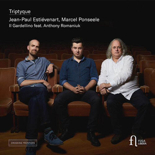 J.S. Bach: Triptyque / Estiévenart, Ponseele, Romaniuk, Il Gardellino