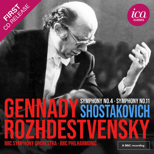 Shostakovich: Symphonies Nos. 4 & 11 / Rozhdestvensky, Orchestras of the BBC