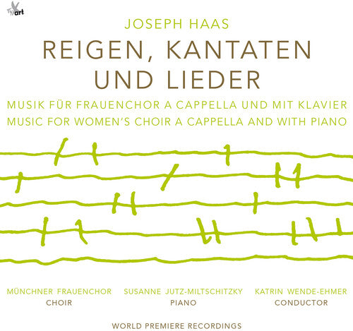 J. Haas: Cantatas & Lieder / Jutz-Miltschitzky, Wende-Ehmer, Munich Women's Choir