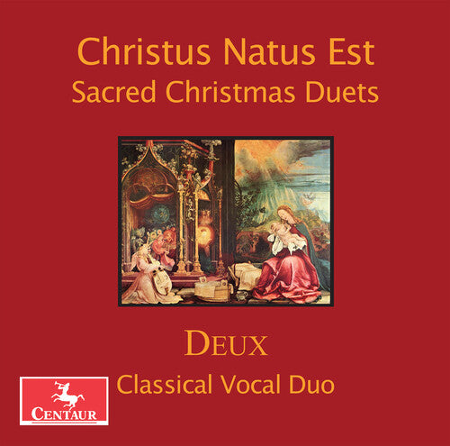 Christus Natus Est: Sacred Christmas Duets / Deux Classical Vocal Duo