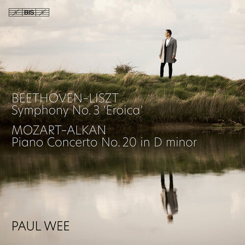 Mozart & Beethoven Transcribed - Versions by Liszt & Alkan / Paul Wee