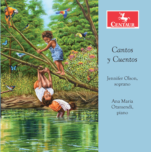 Braga, Ferro, Ginastera & Plaza: Cantos y Cuentos / Olson, Otamendi
