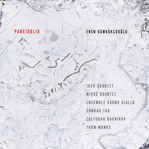 Gümrükçüoglu: Pareidolia / Conrad Tao, Jack & Mivos Quartets, Deviant Septet