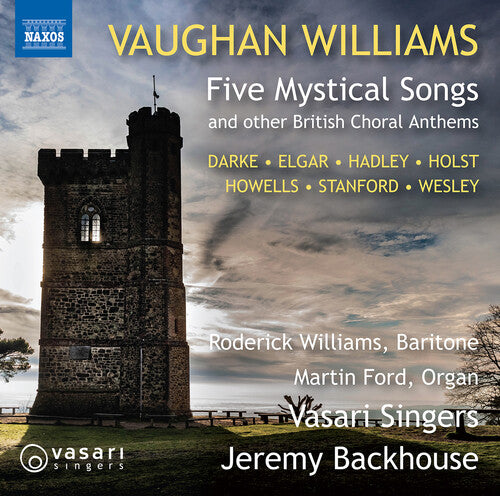 Vaughan Williams: Five Mystical Songs; Choral Anthems / Williams, Vasari Singers