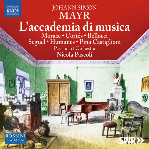 Mayr: L'accademia di musica / Morace, Cortés, Pascoli, Passionart Orchestra