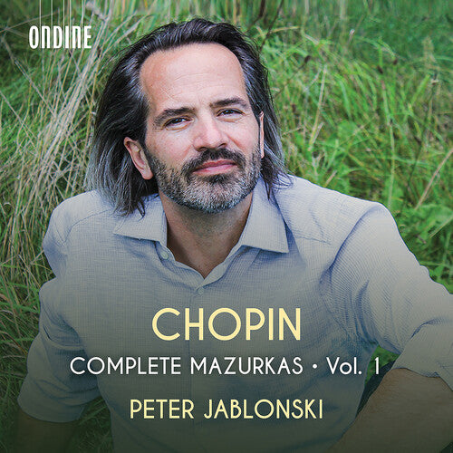 Chopin: Complete Mazurkas, Vol. 1 / Jablonski