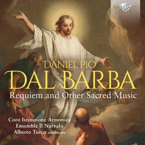 Dal Barba: Requiem & Sacred Music / Turco, Ensemble Il Narvalo, Coro Instituzione Armonica