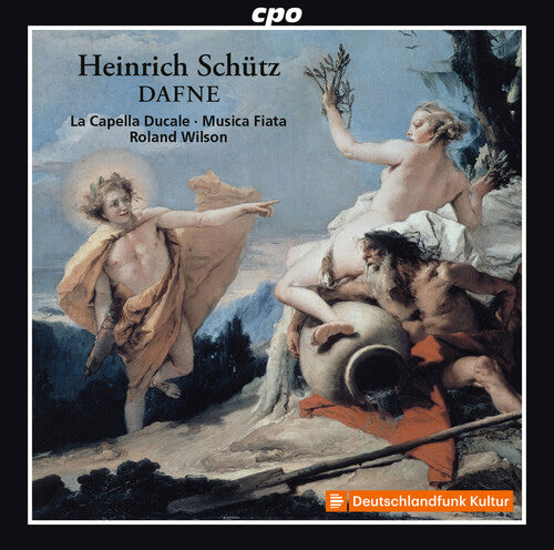 Schütz: Dafne / Wilson, Musica Fiata