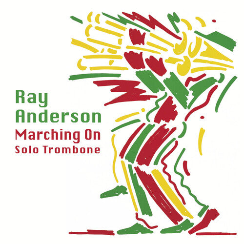 Marching On / Ray Anderson