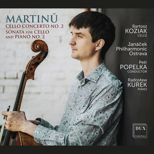 Martinů: Cello Music / Koziak, Kurek, Popelka, Janáček Philharmonic Ostrava