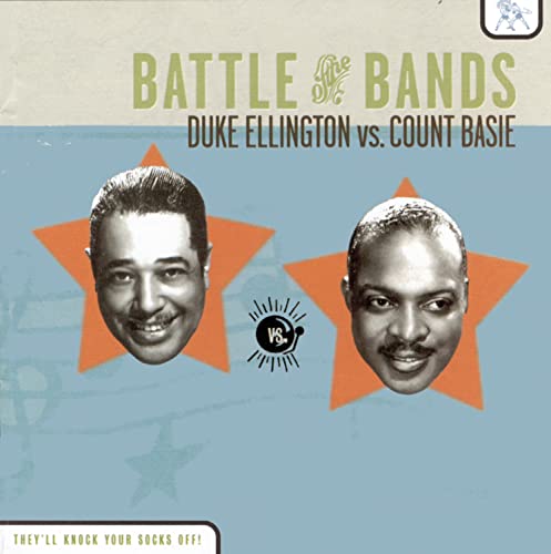 Battle Of The Bands / Duke Ellington Vs. Count Basie