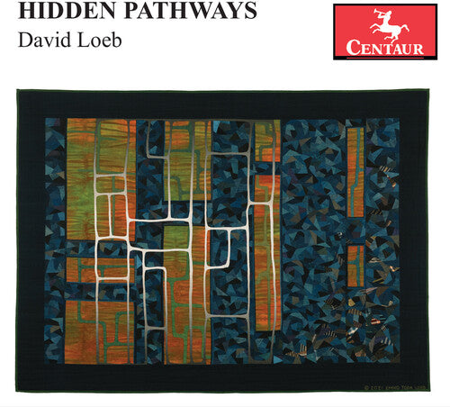 Loeb: Hidden Pathways / Galimir Quartet, Parhelion Trio, NY Consort of Viols