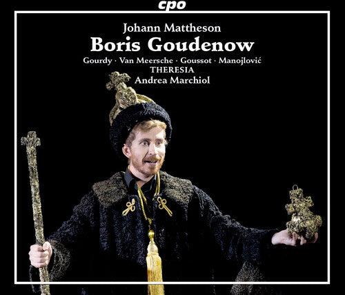 Mattheson: Boris Goudenow / Marchiol, Theresia