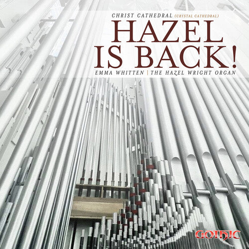 Bach, Price et al: Hazel Is Back! The Wright Organ Restored / Whitten