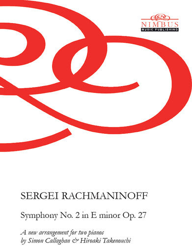 Rachmaninoff: Symphony No. 2 in E minor, Op. 27 - Arrangemen