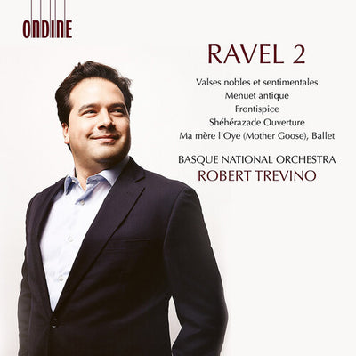 Ravel: Orchestral Works, Vol. 2 / Trevino, Basque National Orchestra