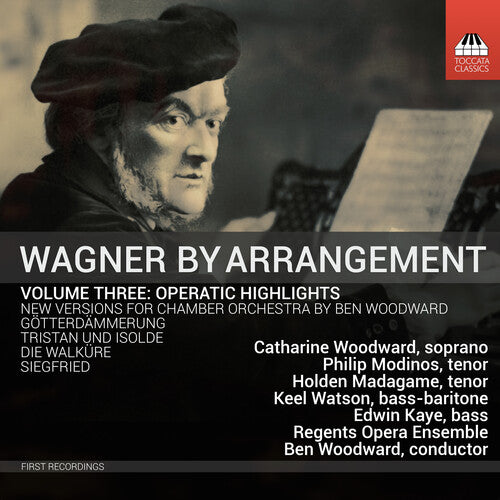 Wagner by Arrangement, Vol. 3 - Opera / Woodward, Regents Opera Ensemble