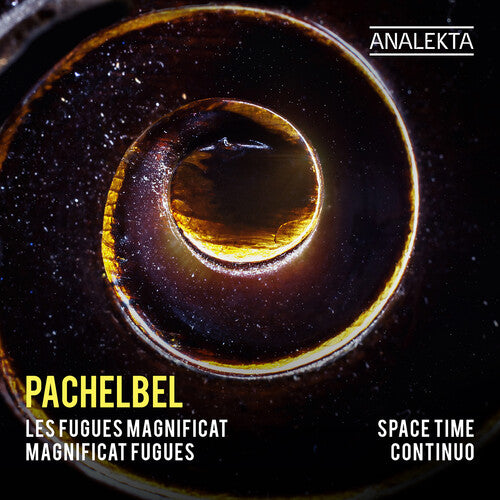 Pachelbel: Magnificat Fugues / Space Time Continuo