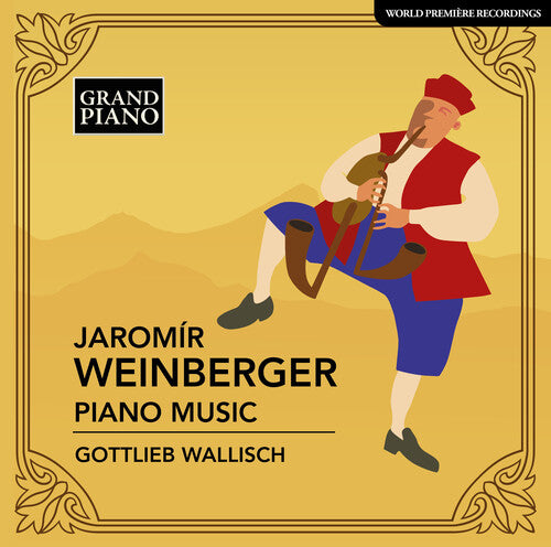 Weinberger: Piano Music / Gottlieb Wallisch