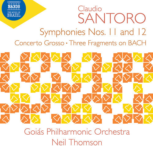 Santoro: Symphonies Nos. 11-12; Concerto Grosso / Thomson, Goiás Philharmonic