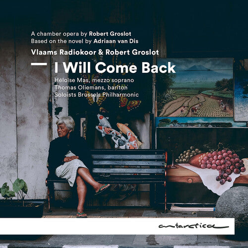 Groslot: I Will Come Back (a chamber opera)
