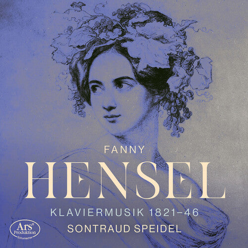 Mendelssohn-Hensel: Piano Music 1821-1846 / Speidel