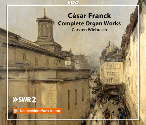 Franck: Complete Organ Works / Wiebusch