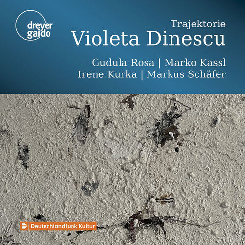 Dinescu: Trajektorie / Rosa, Kassl, Kurka, Schäfer