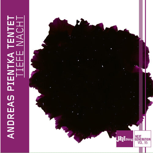 Tiefe Nacht - Jazz Thing Next Generation, Vol. 95 / Andreas Pientka