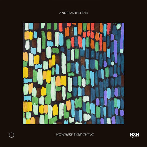 Nowhere Everything / Andreas Ihlebæk