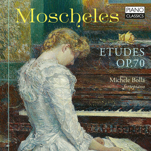 Moscheles: Etudes, Op. 70 / Bolla